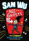 [Sam Wu is Not Afraid of ... 01] • Sam Wu Is Not Afraid of Ghosts, Sam Wu Is Not Afraid of Ghosts